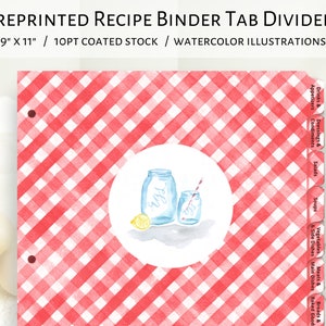 May include: A set of 9-inch by 11-inch recipe binder tab dividers with watercolor illustrations of mason jars and lemons. The dividers are printed on 10pt coated stock and feature categories such as "Drinks & Appetizers", "Salads", "Soups", "Vegetables & Side Dishes", "Meats & Main Dishes", "Breads & Baked Goods", "Dressings & Condiments".