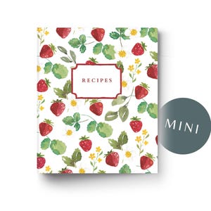 MINI Watercolor Strawberry Recipe binder, mini 3 ring recipe binder, Half-size recipe binder with cute strawberry design.