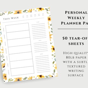 May include: A weekly planner pad with a floral design featuring yellow sunflowers and green leaves. The pad has 50 tear-off sheets and is made of high-quality 80lb paper with a subtle textured writing surface. The text "This Week" is at the top of the planner.