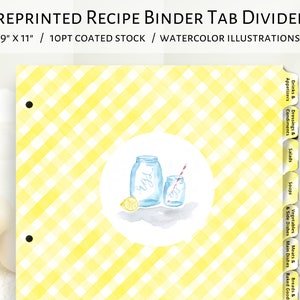 May include: A set of 9-inch by 11-inch recipe binder tab dividers with watercolor illustrations of mason jars and lemons. The dividers are printed on 10pt coated stock and feature categories such as "Breads & Baked Goods", "Meats & Main Dishes", "Vegetables & Side Dishes", "Soups", "Salads", "Dressings & Condiments", and "Drinks & Appetizers".