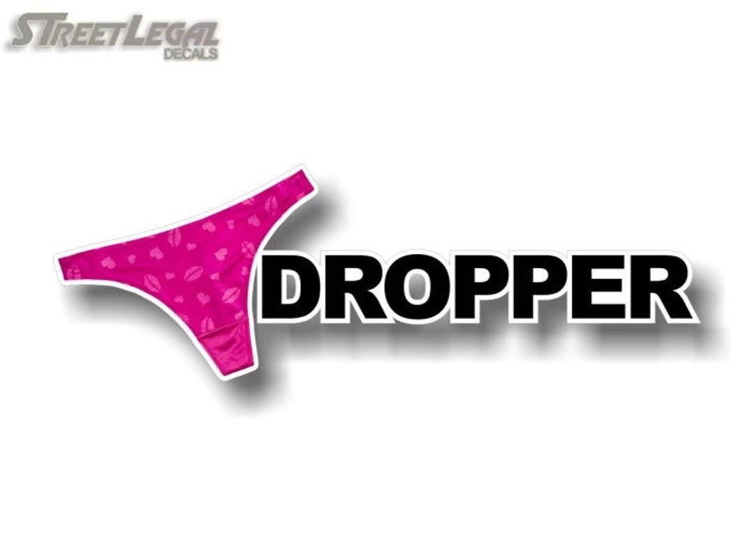 Panty Dropper 9'' Version 1 V1 Vinyl Decal JDM Euro Drift Lowered