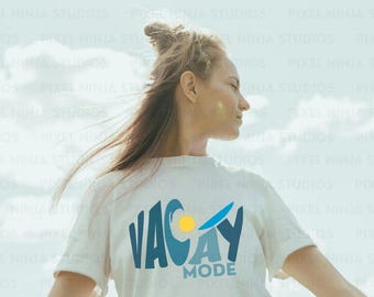Vacay Mode Shirt Design, Summer Vacation Tee (Digital Download)