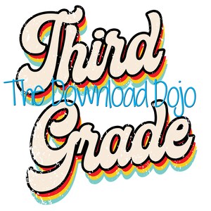 May include: A retro-style graphic with the words "Third Grade" in a layered, distressed font. The text is cream-colored with black outlines and a rainbow shadow effect. The words "The Download Dojo" are in blue.