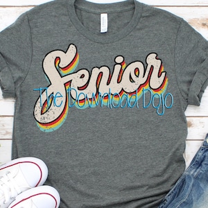 Retro Senior Shirt, Senior Shirt, Senior SVG, Retro Senior, Back to School SVG, First Day SVG, First Day Shirt, High School Teacher Shirts