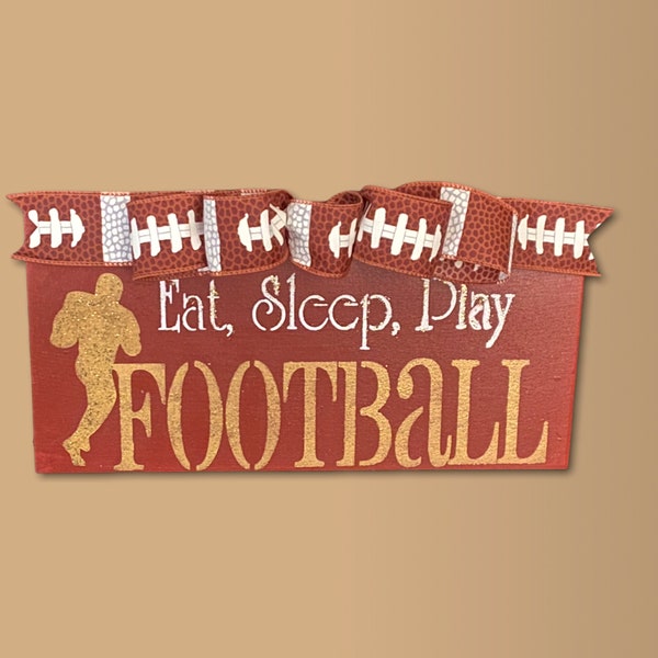 Football Sign, “Eat, Sleep, Play Football”, Use On A Wreath, Wood 12x6x1 Qtr“, Football Bow, Gold White Rust, Football Player, Quick To Ship