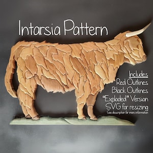 May include: A wooden intarsia pattern of a Highland cow, featuring various shades of brown wood pieces. The text "Intarsia Pattern" is at the top. Additional text includes "Includes Red Outlines Black Outlines 'Exploded' Version SVG for resizing".