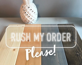 RUSH ORDER, PLEASE!