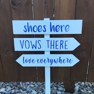 Shoes Here Vows There Love Everywhere, Beach Wedding Sign, Outdoor Directional Sign, Arrow, Love, Outdoor Ceremony, Vows, Shoes, Ceremony