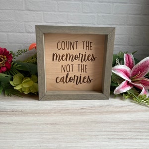 Zähle die Erinnerungen, nicht die Kalorien, quadratisches Box-Schild für die Küche, Wohnkultur, abgestuftes Tablett, rustikal, Holzgerahmt, Mini, Kochen, Backen, Essen