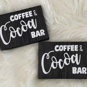 Coffee & Cocoa Bar sign, Small Block, Kitchen, Home Decor, Gift, House Warming, Shower Gift, Birthday, Mother&#39;s Day, Decor, Bridal, Wood