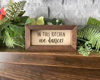 In This Kitchen We Dance, Valentine, Couples, Wedding, Home Decor, Anniversary, Couples Gift, Rectangle Box Sign, Tiered Tray Framed Mini