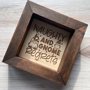 Naughty, Gnome Regrets, Holiday, Square Box Sign, Seasonal, Gnomes, Home Decor, Gift, Tiered Tray Sign, Farmhouse, Rustic, Framed, Christmas