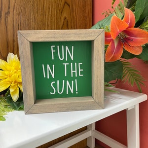 Fun In The Sun, Summer, Square Box Sign, Seasonal, Quote, Home Decor, Gift, Tiered Tray Sign, Farmhouse, Rustic, Framed Wood Sign