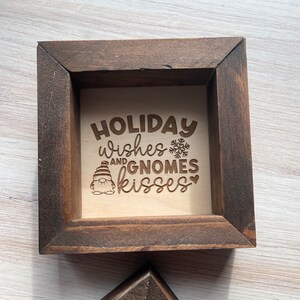Holiday Wishes, Gnomes Kisses, Square Box Sign, Seasonal, Gnomes, Home Decor, Gift, Tiered Tray Sign, Farmhouse, Rustic, Framed, Christmas