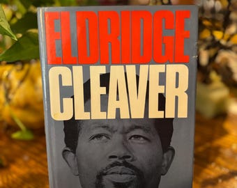 Eldridge Cleaver: Texter och tal efter fängelsetiden av författaren till "Soul on Ice" (1969) Inbunden.