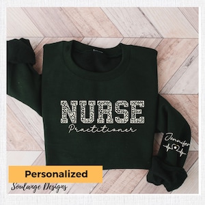 Sudadera personalizada para enfermera practicante, camiseta personalizada para enfermera practicante, regalo para enfermera practicante, cuello redondo para enfermera practicante, suéter para enfermera practicante, agradecimiento a la enfermera