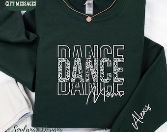 Dance Mom Sweatshirt, Child Name On Sleeve Dance Mom Crewneck, Mom Shirt, Dance Sweatshirt, Mama Sweatshirt, Mothers Day Gift, Dance Gift