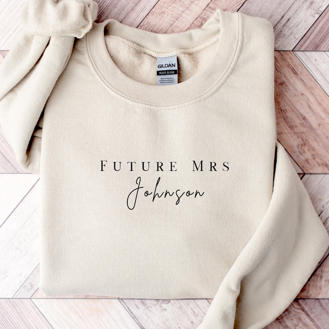 Future Mrs Personalized Sweatshirt, Bride Crewneck, Future Mrs ...