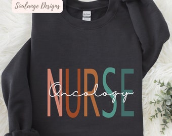 Oncology Nurse Sweatshirt, Oncology Shirts, Gift For Nurse Gifts, Cancer Care Nurse Sweater, Oncology Crewneck, Gift For Oncology Nurse Boho