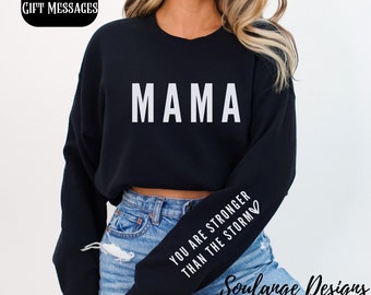 MAMA Christian Sweatshirt Sleeve You Are Stronger Than The Storm Religious Gift Jesus Shirt Christian Apparel Baptism Gift for Her Mom