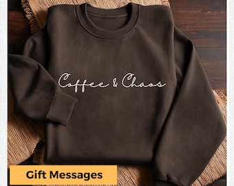 Coffee & Chaos Crewneck Sweatshirt: Cozy Momma Style