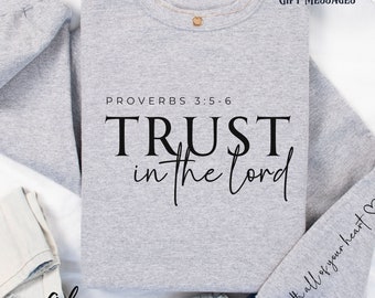 Faites confiance au Seigneur de votre coeur Sweat-shirt chrétien Manches cadeau religieux Chemise de Jésus Vêtements chrétiens Cadeau de baptême pour elle Cadeau pour maman