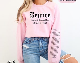 Christian Sweatshirt, Rejoice Philippians 4:6-13 Sleeve Religious Gift Jesus Shirt Christian Apparel Baptism Gift for Her Gift For Teenager