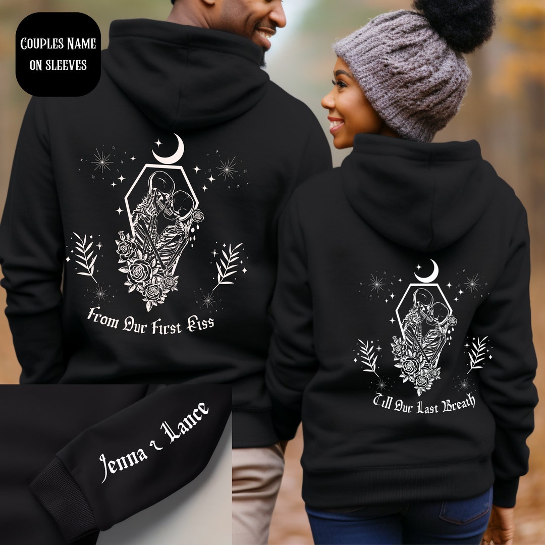 From Our First Kiss Till Our Last Breath Hooded Sweatshirt, Custom Sleeve Print With Names or ...