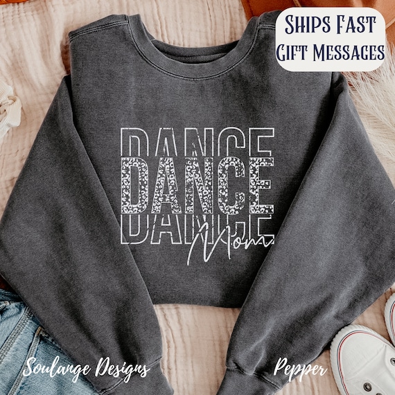 Dance Mom Sweatshirt, Comfort Colors Dance Mom Crewneck, Mom Shirt, Dance Sweatshirt, Mama Sweatshirt, Mothers Day Gift, Dance Gift