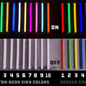 May include: A chart showing 10 different neon sign colors, with the words "ON" and "OFF" displayed above the color samples. The colors are red, green, yellow, blue, white, pink, purple, orange, light blue, and teal. The chart is labeled "CUSTOM NEON SIGN COLORS" and "BARKER CREATES".