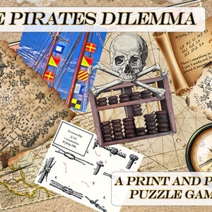 May include: A printable pirate-themed puzzle game with a skull and crossbones, a compass, a map, and an abacus. The game is titled "The Pirates Dilemma: A Print and Play Puzzle Game".