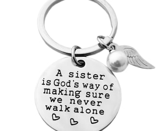 Schwester Schlüsselanhänger Geschenk Eine Schwester ist Gottes Weg zu machen, dass wir niemals alleine gehen Muttertag Weihnachten Geburtstag Geschenke für Schwestern Schmuck