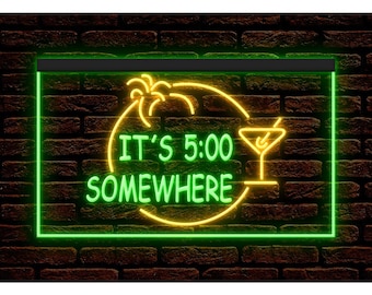 It's 5:00 Somewhere LED Neon Sign, Bar Decor