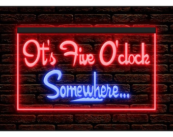 It's 5 O'Clock Somewhere Neon Sign - Bar Decor, Dual Color LED