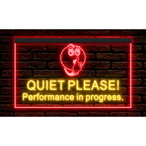 DC120012 Quiet Please Performance in Progress Office Open Shop Store Home Decor Display LED Night Light Neon Sign Dual Color
