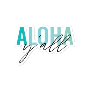 Aloha Y&#39;all Vinyl Decal / Laptop Stickers / Laptop Decals / Vinyl Decals / Aloha Sticker / Aloha Decal