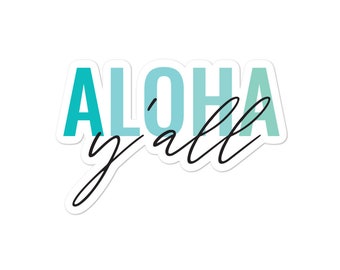 Aloha Y'all Vinyl Decal / Laptop Stickers / Laptop Decals / Vinyl Decals / Aloha Sticker / Aloha Decal