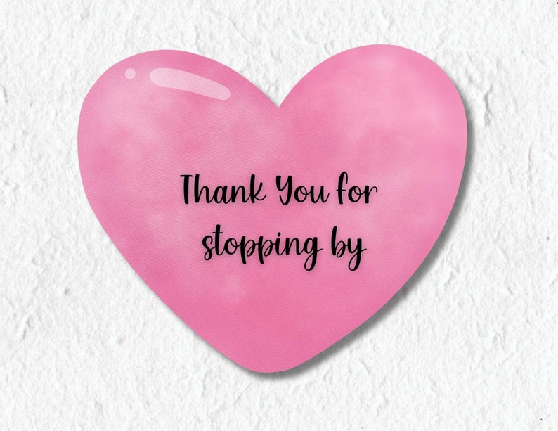 May include: Pink heart-shaped graphic with the text "Thank You for stopping by".