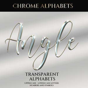 May include: A digital graphic showing the word "Angle" in a shiny, chrome-like script. The cursive text has highlights and shadows. The image also includes the text "Chrome Alphabets" and "Transparent Alphabets", with details about the font.