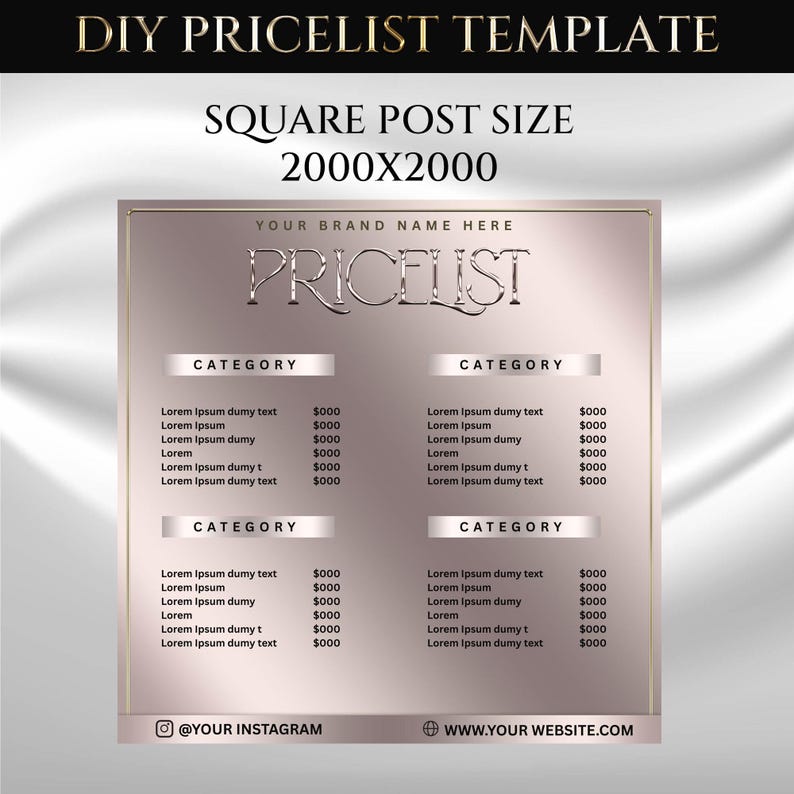 May include: A digital DIY pricelist template with a square post size of 2000x2000. The design features a rose gold frame with the word "PRICELIST" in silver. It includes sections for categories and pricing, with placeholders for text and a brand name.