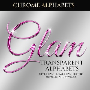 Puede incluir: Gráfico digital con la palabra "Glam" en letras cromadas magenta brillantes. Debajo, el texto dice "Transparent Alphabets" y "Upper Case - Lower Case Letters Numbers and Symbols" sobre un fondo degradado plateado.