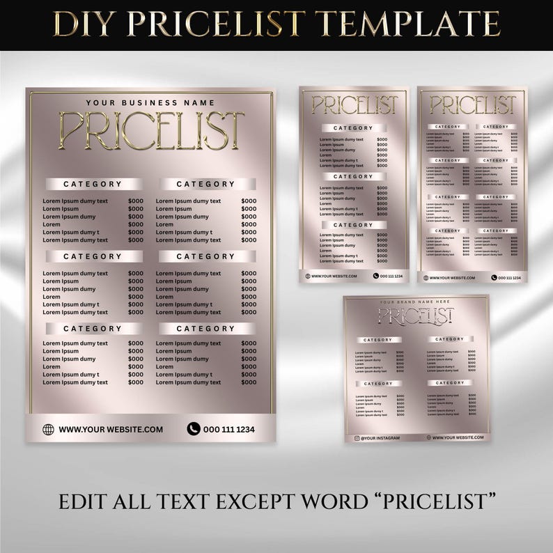 May include: A DIY pricelist template with a metallic gold and rose gold color scheme. The word "PRICELIST" is in gold, with placeholders for business name, categories, and pricing. Includes multiple layout options, with website and contact information.