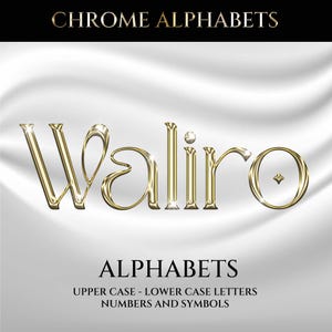 Può includere: Design di alfabeto cromato dorato con la parola "Waliro" in un carattere decorativo. L'immagine include anche il testo "Chrome Alphabets" e "Alphabets, Upper Case - Lower Case Letters, Numbers and Symbols."
