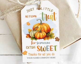 EDITABLE Thanksgiving Tags, Autumn Treat for Someone Extra Sweet Tag, Fall Appreciation Thankful Gift Favor Tags, Teacher, Staff, Nurse, PTO