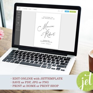 May include: A laptop screen displaying a wedding welcome sign template with the names Monica and Robert. The text "WELCOME TO THE WEDDING OF" is at the top of the sign. The text "THANKS FOR CELEBRATING WITH US" is at the bottom of the sign. The text "EDIT ONLINE with JETTEMPLATE - SAVE as PDF, JPG or PNG - PRINT at HOME or PRINT SHOP" is displayed below the laptop. A logo with the text "EDIT WITH JETTEMPLATE" is in the lower right corner of the image.