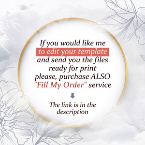 May include: A white and grey watercolour background with a gold circle containing text that reads: "If you would like me to edit your template and send you the files ready for print please, purchase ALSO "Fill My Order" service. The link is in the description."