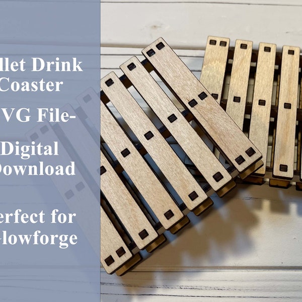 Pallet Drink Coaster SVG File- Perfect for Glowforge - SVG Digital Download