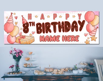 Happy 8th Birthday Banner Birthday Balloon Banner Personalized Birthday Banner Kids 8th Birthday Banner Girls Birthday Banner Vinyl Sign