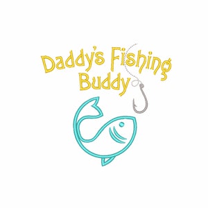 Daddy's fishing buddy. cute fish embroidery design