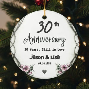 30th Floral Anniversary Ornament Still in Love Ceramic Personalized Pearl Year Custom Couple Holiday Gift